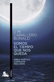 Somos El Tiempo Que Nos Queda
