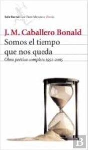 Somos El Tiempo Que Nos Queda