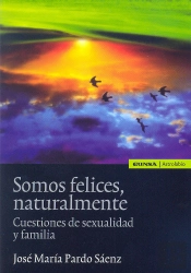 Somos Felices, Naturalmente