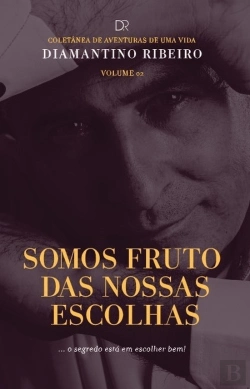 Bertrand.pt - Somos Frutos das Nossas Escolhas