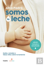 Somos La Leche (Edición Revisada Y Actualizada)
