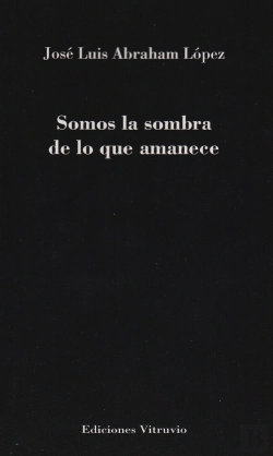 Bertrand.pt - Somos La Sombra De Lo Que Amanece