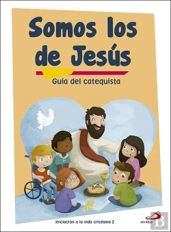 Bertrand.pt - Somos Los De Jesús (Guía Del Catequista) Iniciación A La Vida Cristiana 2