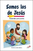 Somos Los De Jesús (Materiales Para Padres) Iniciación A La Vida Cristiana 2