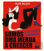 Somos (Mesmo) uma Merda a Crescer