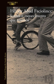 Somos O Esquecimento Que Seremos