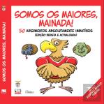Somos os Maiores, Mainada!