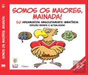 Somos os Maiores, Mainada!