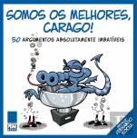 Somos os Melhores, Carago!