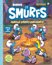 Somos os Smurfs: Juntos somos Melhores!