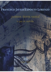 ¡Somos Tierra Santa! La Paz De Melville