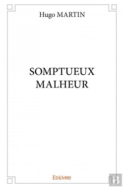 Bertrand.pt - Somptueux Malheur