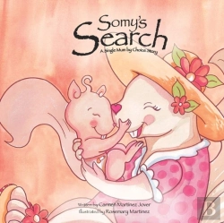 Bertrand.pt - Somy'S Search, A Single Mum By Choice Story
