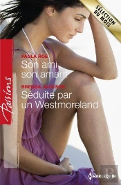 Son Ami, Son Amant - Seduite Par Un Westmoreland