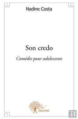 Bertrand.pt - Son Credo : Comédie Dramatique Pour Adolescent