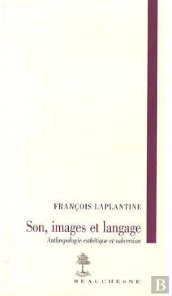 Bertrand.pt - Son, Images Et Langage ; Anthropologie, Esthétique Et Subversion