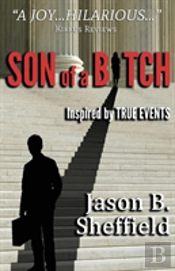 Son Of A Bitch: Inspired By True Events