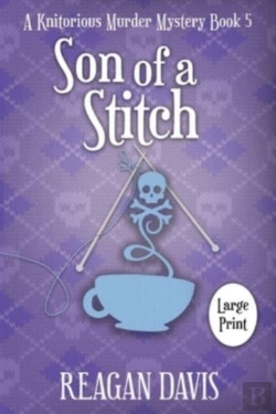 Bertrand.pt - Son Of A Stitch: A Knitorious Murder Mys