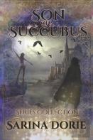 Son Of A Succubus Series Collection