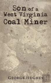 Son Of A West Virginia Coal Miner