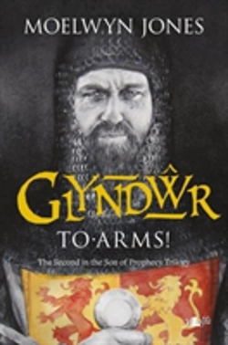 Bertrand.pt - Son Of Prophecy: Glyndwr - To Arms!
