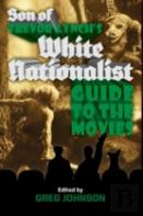 Son Of Trevor Lynch'S White Nationalist Guide To The Movies