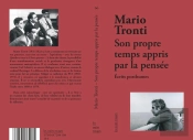 Son Propre Temps Appris Par La Pensée : Les Écrits Politiques Posthumes