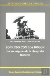 Soñando Con Los Dogon En Los Orígenes De La Etnología Francesa