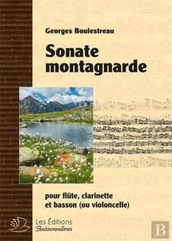 Bertrand.pt - Sonate Montagnarde : Pour Flûte, Clarinette Et Basson (Ou Violoncelle)