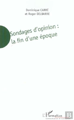 Bertrand.pt - Sondages D'Opinion : La Fin D'Une Epoque