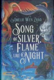 Song Of Silver, Flame Like Night