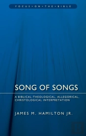 Song Of Songs: A Biblical-Theological, Allegorical, Christological Interpretation