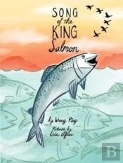 Song Of The King Salmon