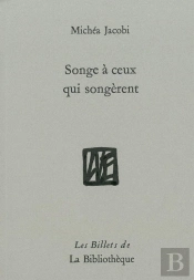 Songe À Ceux Qui Songèrent