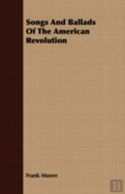 Bertrand.pt - Songs And Ballads Of The American Revolu