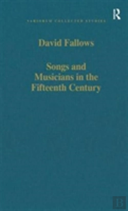 Bertrand.pt - Songs And Musicians In The Fifteenth Century