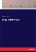 Songs, And Other Verse