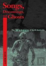 Songs, Dreamings, And Ghosts