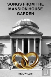 Songs From The Mansion House Garden