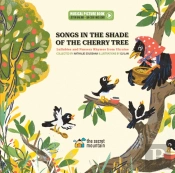 Songs In The Shade Of The Cherry Tree