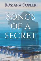 Songs Of A Secret