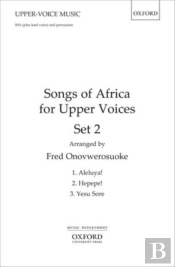 Songs Of Africa For Upper Voices Set 2