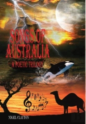 Songs Of Australia - A Poetic Trilogy