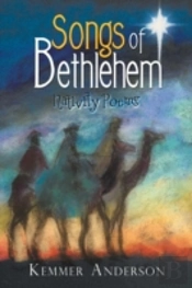 Songs Of Bethlehem: Nativity Poems