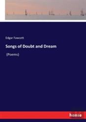 Songs Of Doubt And Dream
