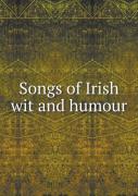 Songs Of Irish Wit And Humour