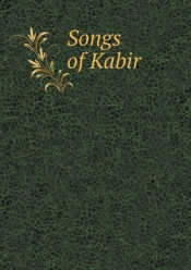 Songs Of Kabir