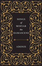 Songs Of Mihyar The Damascene