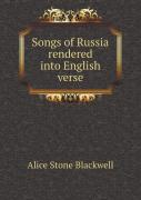 Songs Of Russia Rendered Into English Verse