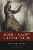 Songs Of Slavery And Emancipation